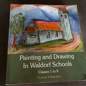 Painting and Drawing in Waldorf Schools Book